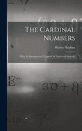 The Cardinal Numbers: With An Introductory Chapter On Numbers Generally