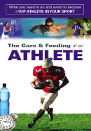 The Care and Feeding of an Athlete