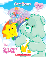 The Care Bears' Big Wish - Sander, Sonia