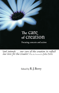 The Care of Creation: Focusing Concern and Action