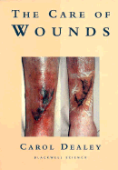 The Care of Wounds: A Guide for Nurses