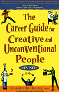 The Career Guide for Creative and Unconven- Tional People