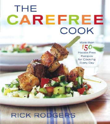 The Carefree Cook - Rodgers, Rick