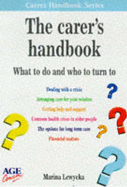 The Carers Handbook: What to Do and Who to Turn to - Lewycka, Marina