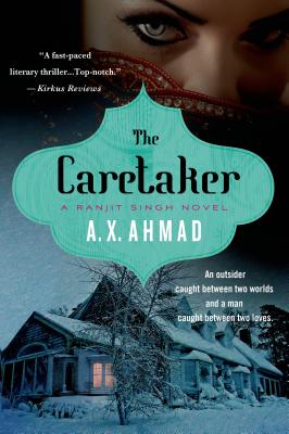 The Caretaker: A Ranjit Singh Novel - Ahmad, A X
