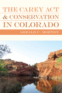 The Carey ACT and Conservation in Colorado