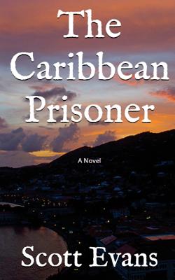 The Caribbean Prisoner - Evans, Scott