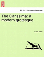 The Carissima: A Modern Grotesque