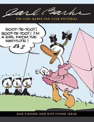 The Carl Barks Fan Club Pictorial: Our Fishing and Kite Flying Issue - Apgar, Garry (Contributions by), and Bergen, Edward (Contributions by), and Cowles, Barbora Holan (Contributions by)
