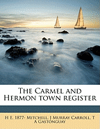 The Carmel and Hermon Town Register