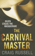 The Carnival Master: (Jan Fabel: book 4): a simply masterful and unforgettable thriller about vengeance, violence and victory...