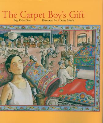 The Carpet Boy's Gift - Shea, Pegi Deitz