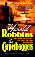 The Carpetbaggers - Robbins, Harold