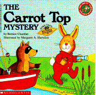 The carrot top mystery - Chardiet, Bernice, and Hartelius, Margaret A. (Illustrator)