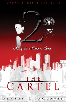 The Cartel 2: Tale of the Murda Mamas - Ashley & Jaquavis