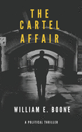 The Cartel Affair: The Travis Bones Series