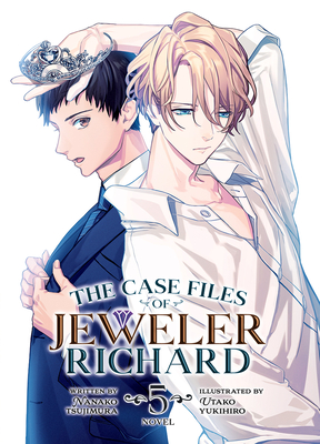 The Case Files of Jeweler Richard (Light Novel) Vol. 5 - Tsujimura, Nanako