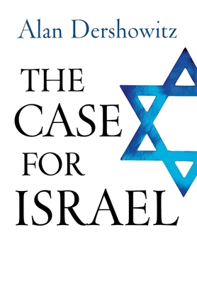 The Case for Israel - Dershowitz, Alan