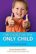 The Case for Only Child: Your Essential Guide
