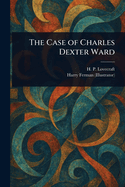 The Case of Charles Dexter Ward
