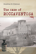 The Case of Roccaventosa: An Italian Thriller