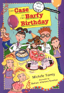 The Case of the Barfy Birthday: And Other Super-Scientific Cases