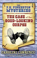 The Case of the Good-Looking Corpse: Book 2