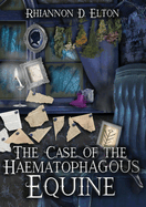 The Case of the Haematophagous Equine