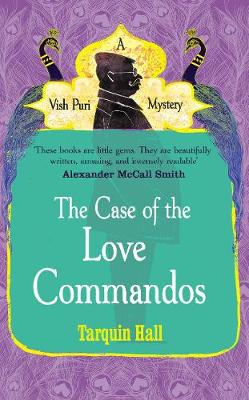 The Case of the Love Commandos - Hall, Tarquin