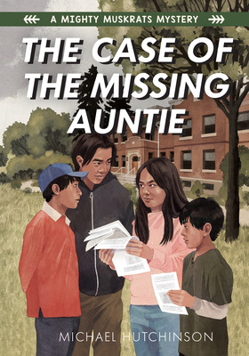 The Case of the Missing Auntie - Hutchinson, Michael