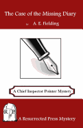 The Case of the Missing Diary: A Chief Inspector Pointer Mystery