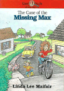 The Case of the Missing Max - Maifair, Linda Lee