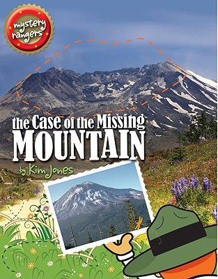 The Case of the Missing Mountain - Jones, Kim, MCS