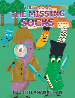 The Case of the Missing Socks - Thilaganathan, R.L.