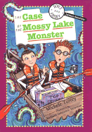 The Case of the Mossy Lake Monster: And Other Super-Scientific Cases