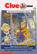 The Case of the Mystery Ghost - Hinter, Parker C Rowland