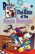 The Case of the Purple Diamonds (Barkley, Secret Service Dog 1)