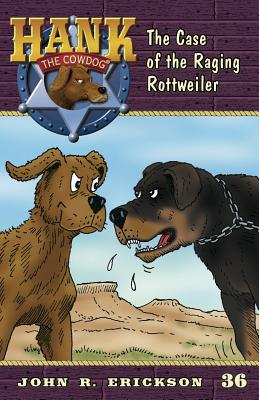 The Case of the Raging Rottweiler - Erickson, John R