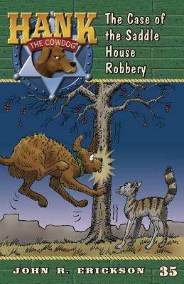 The Case of the Saddle House Robbery - Erickson, John R