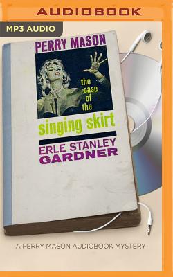 The Case of the Singing Skirt - Gardner, Erle Stanley