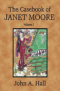 The Casebook of Janet Moore