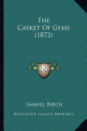 The Casket Of Gems (1872)