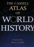 The Cassell Atlas of World History