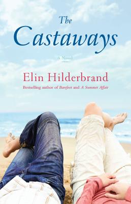 The Castaways - Hilderbrand, Elin