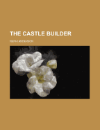 The Castle Builder