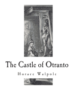 The Castle of Otranto: A Gothic Novel