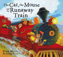 The Cat and the Mouse and the Runaway Train