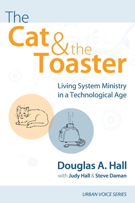 The Cat and the Toaster - Hall, Douglas A, and Hall, Judy, and Daman, Steve