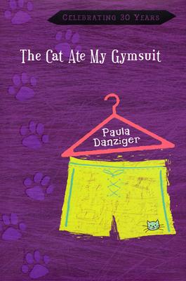 The Cat Ate My Gymsuit by Paula Danziger | ISBN: 9780399243073 - Alibris