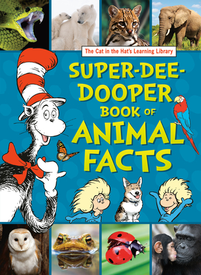 The Cat in the Hat's Learning Library Super-Dee-Dooper Book of Animal Facts - Carbone, Courtney